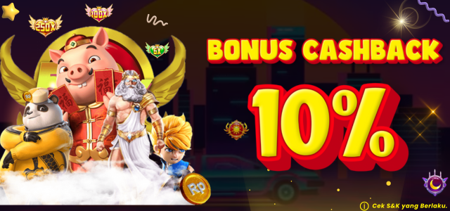 BONUS CASHBACK 10%